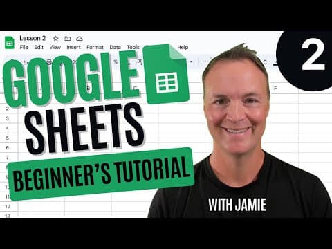 Beginners Google Sheets Tutorial - Lesson 2 thumbnail
