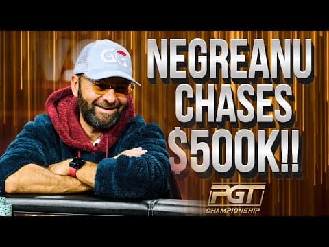 Daniel Negreanu Chases $500,000 at PGT $1,000,000 Championship! thumbnail