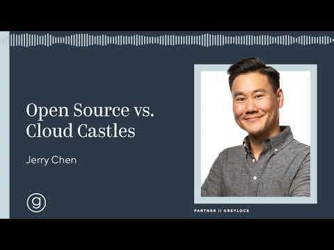 Jerry Chen | Open Source vs. Cloud Castles thumbnail