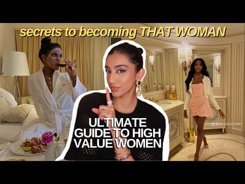 how to REALLY be a high value woman | high value traits, what to avoid & femininity tips thumbnail