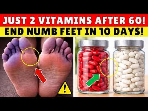 Over 60? Take THESE 2 Vitamins to Reverse Numb Feet in 10 Days | Senior Health thumbnail