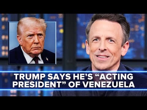 Trump Claims He's Venezuela's "Acting President" thumbnail