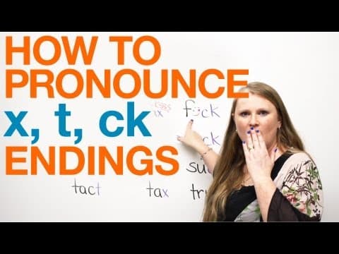 Pronunciation - words ending with X, T, CK thumbnail