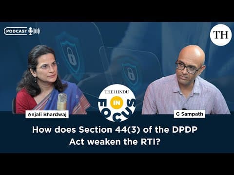How does Section 44(3) of the DPDP Act weaken the RTI? | In Focus podcast thumbnail