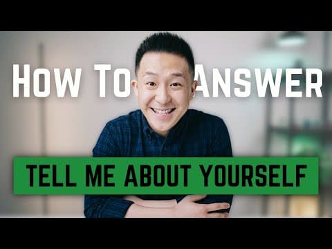 How to Answer the 'Tell Me About Yourself' Question thumbnail