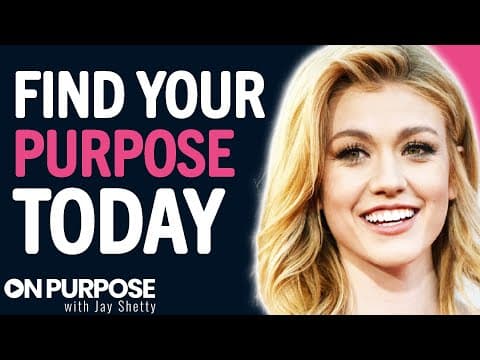 The SECRET To Finding Purpose In Life STARTS HERE... | Katherine McNamara & Jay Shetty thumbnail