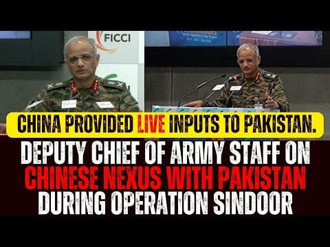 Deputy Chief of Army Staff on Chinese Nexus With Pakistan During Operation Sindoor thumbnail