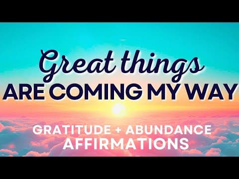 Positive Morning Affirmations for Gratitude and Abundance thumbnail