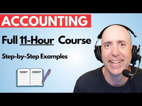 Complete Financial Accounting Course - 11-Hour Full Tutorial for Beginners thumbnail