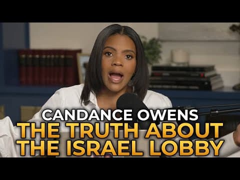Candace Owens - The Truth About the Israel Lobby thumbnail