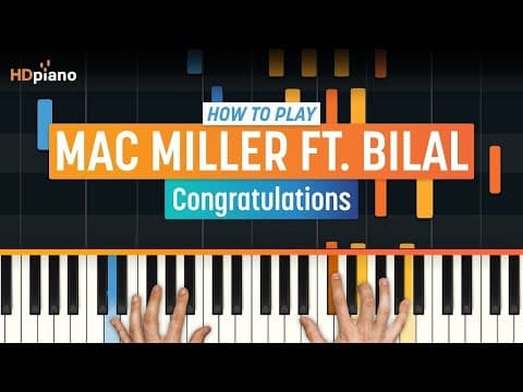Piano Lesson for "Congratulations" by Mac Miller ft. Bilal | HDpiano Tutorial thumbnail