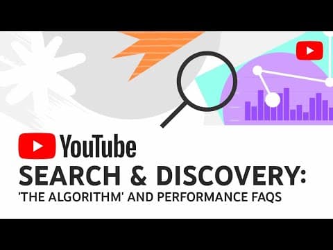 YouTube Search & Discovery: 'The Algorithm' and Performance FAQs thumbnail
