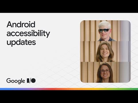Android accessibility updates thumbnail