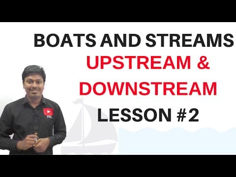 Boats and Streams || Upstream & Downstream || Lesson #2 || Traditional and Shortcut Method thumbnail