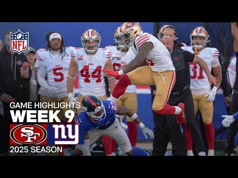 San Francisco 49ers vs. New York Giants Game Highlights | NFL 2025 Season Week 9 thumbnail