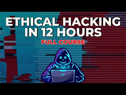 Ethical Hacking in 12 Hours - Full Course - Learn to Hack! thumbnail