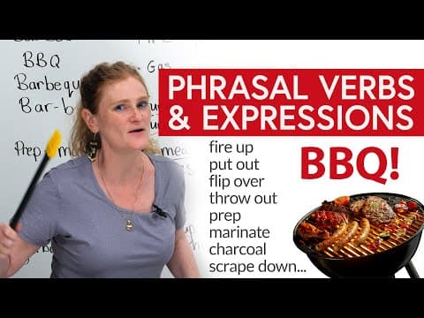 Learn English Phrasal Verbs: BBQ! “light up”, “put out”, “flip over”, “scrape down”... thumbnail