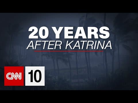 CNN 10 Special Edition: Why Was Hurricane Katrina So Devastating? (August 29, 2025) thumbnail