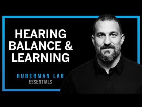How Hearing & Balance Enhance Focus & Learning | Huberman Lab Essentials thumbnail