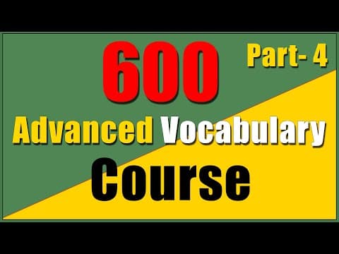 600 Advanced English Vocabulary Course with SYNONYMS | Part-4 thumbnail