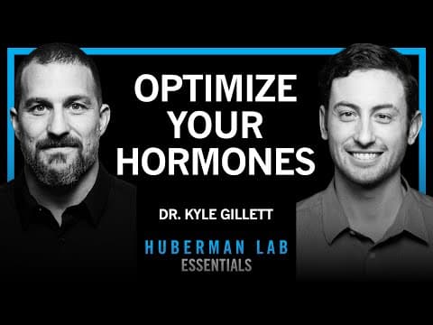 Essentials: How to Optimize Your Hormones for Health & Vitality | Dr. Kyle Gillett thumbnail