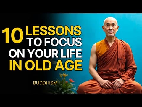 10 Buddhist Lessons to Focus on Your Life in Old Age thumbnail