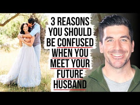 You Will Be Confused When You Meet Your Future Husband Because God . . . thumbnail