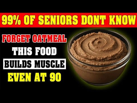 Forget Oatmeal! This Food Builds Muscle And Kills Sarcopenia after 60 | Senior Health Tips thumbnail