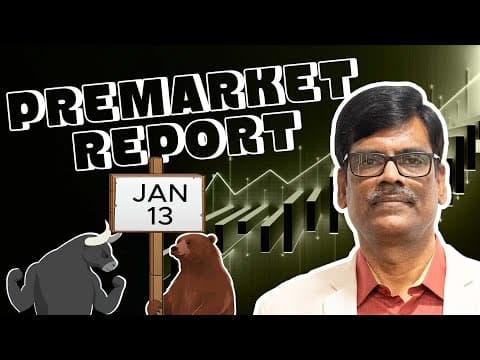 Pre Market Report 13-Jan-2026 thumbnail