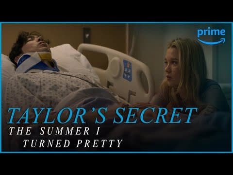 Taylor Admits Her Feelings for Steven at the Hospital | The Summer I Turned Pretty | Prime Video thumbnail