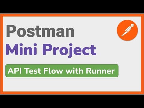 Postman Mini-Project | Automating API Test Flow with Postman Collections & Runner thumbnail