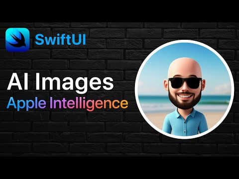 SwiftUI Image Playground - AI Images with Apple Intelligence thumbnail
