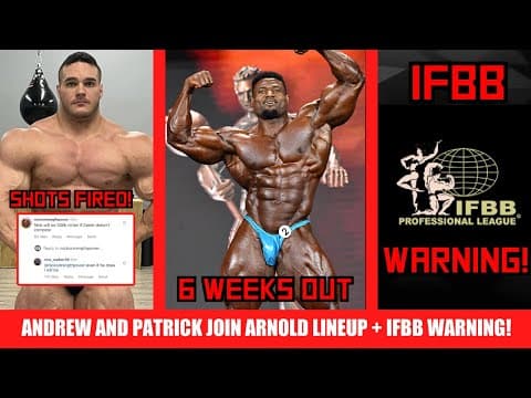 Andrew Jacked and Patrick Moore Join Arnold Lineup + IFBB Issues Warning to Athletes + Nick VS Derek thumbnail