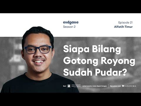 Alfatih Timur: Saling Menjaga Dengan Teknologi | Endgame #35 thumbnail