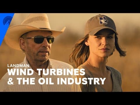 Landman | Tommy Explains Why Even Wind Turbines Depend on the Oil Industry (S1, E3) | Paramount+ thumbnail