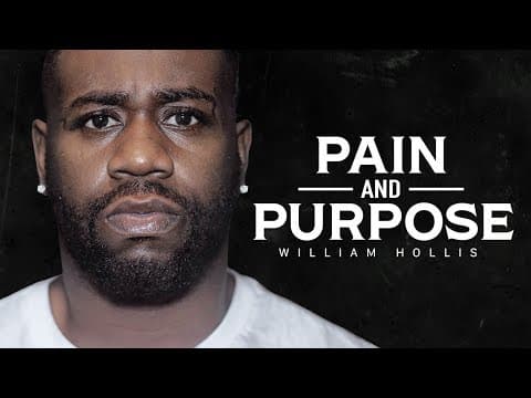 PAIN AND PURPOSE - Best Motivational Video Speeches Compilation (William Hollis FULL ALBUM 1 HOUR) thumbnail