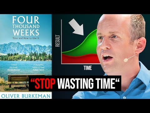 Four Thousand Weeks Summary (Animated) — Reject Being Busy & Manage Your Time Like a Human Being thumbnail