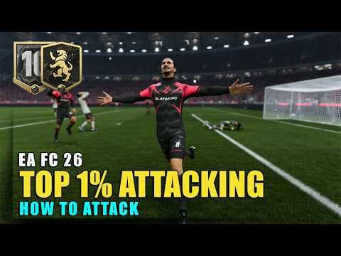 How To Play Like A Top 1% Player In EAFC 26 No Matter The Meta - An Expert Attacking Tutorial thumbnail