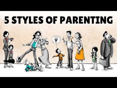What Are the Five Parenting Styles and Their Effects? thumbnail