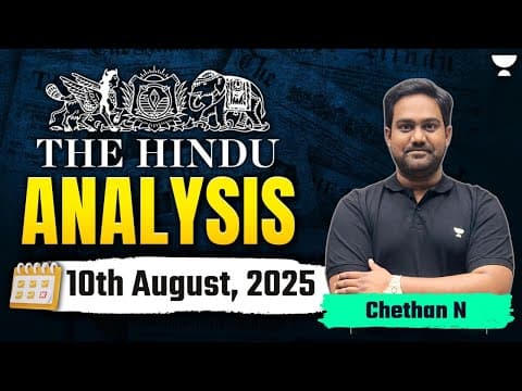 The Hindu Newspaper Analysis | 10th August | UPSC Current Affairs Today | Chethan N thumbnail
