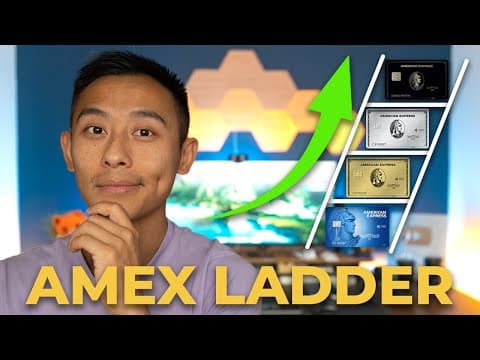 [Full Guide] How to Climb the American Express Ladder in 2024 thumbnail