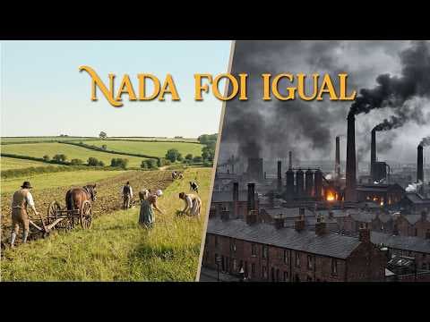 Revolução Industrial (1760–1900) | O Mundo Antes e Depois das Fábricas thumbnail
