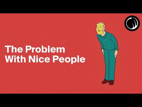 Why Being Too Nice Can Hurt Your Relationships thumbnail