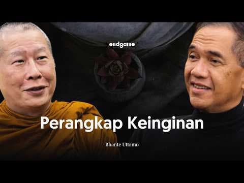 Bhante Uttamo: Segalanya Tidak Kekal | Endgame #39 thumbnail