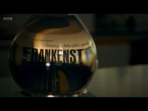 The Secret Life of Books - 1.6 Frankenstein (BBC) thumbnail