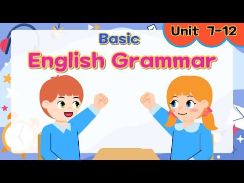 Basic English Grammar for Kids | Part 2 | Unit 7~12 | Grammar Tips thumbnail