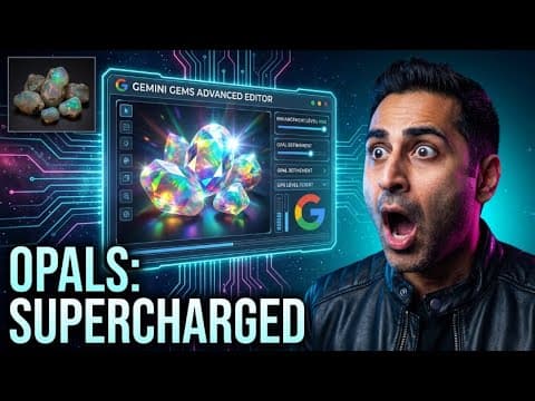 Supercharge your OPALS in Gemini Gems Advanced Editor thumbnail