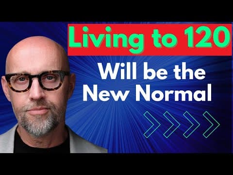 Living To 120 Will Be Normal Within 20 Years Thanks To The Longevity Revolution thumbnail