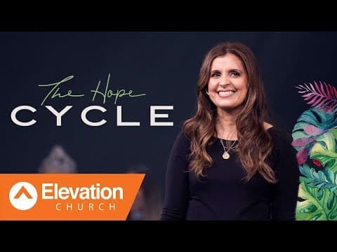 The Hope Cycle | Holly Furtick thumbnail