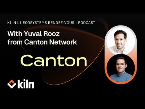 Kiln's L1 Ecosystems Rendez-Vous - Ep #1 ft Yuval Rooz from Canton thumbnail
